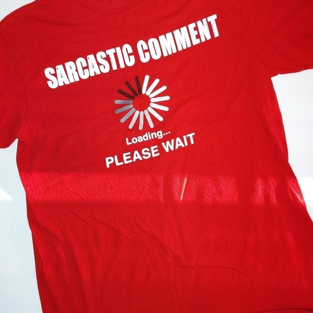 Sarcastic Comment Downloading T-Shirt M